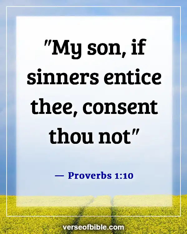 Bible Verses About Bad And Negative Influences (Proverbs 1:10)
