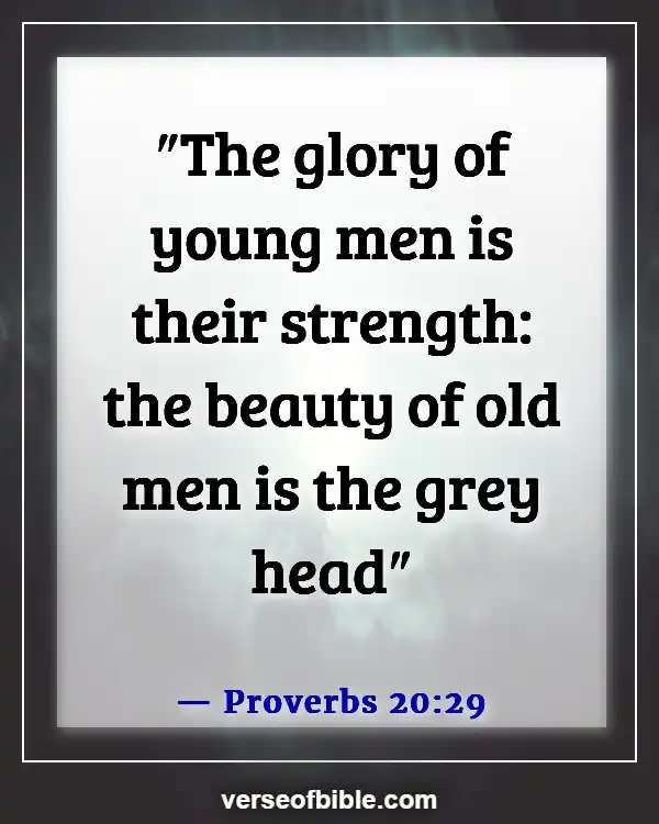 Bible Verses About Youth Serving God (Proverbs 20:29)