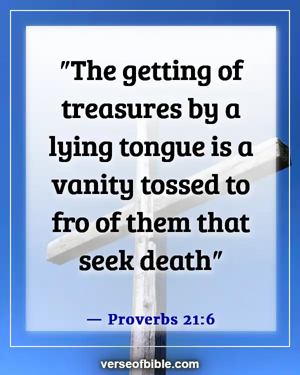 Bible Verses About Cheating In Business (Proverbs 21:6)