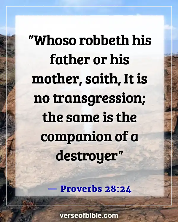 Bible Verses About Taking Care Of Your Parents (Proverbs 28:24)