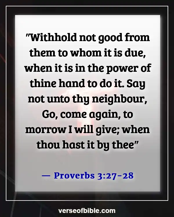 Bible Verses About  Lending And Borrowing Money (Proverbs 3:27-28)