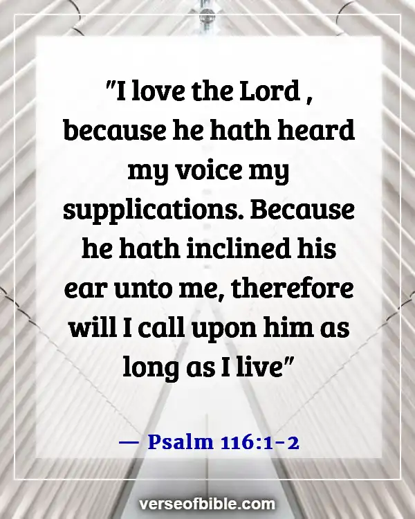 Bible Verses To Fight And Overcome Depression (Psalm 116:1-2)