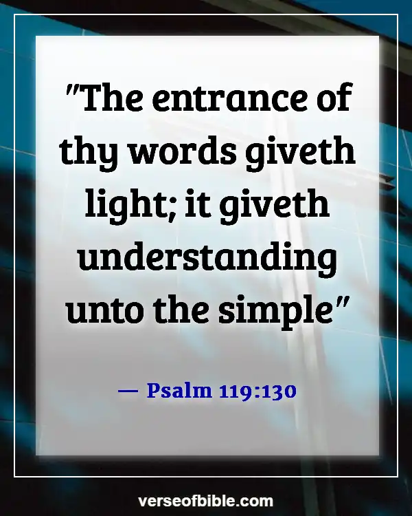 Bible Verses About Human Knowledge (Psalm 119:130)