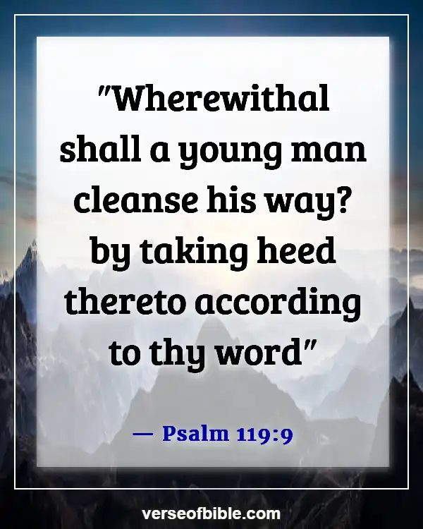 Bible Verses About Youth Serving God (Psalm 119:9)