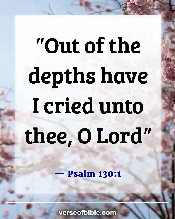 Bible Verses About Opening Prayer (Psalm 130:1)