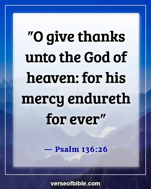 Bible Verses About Love And Trust In God (Psalm 136:26)