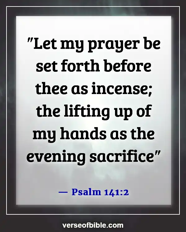 Bible Verses About Opening Prayer (Psalm 141:2)