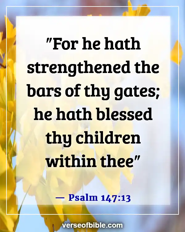 Bible Verses About Concern For The Family And Future Generation (Psalm 147:13)