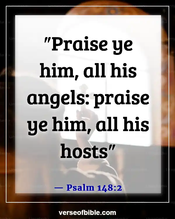 Bible Verses About Angels Rejoice In Heaven (Psalm 148:2)