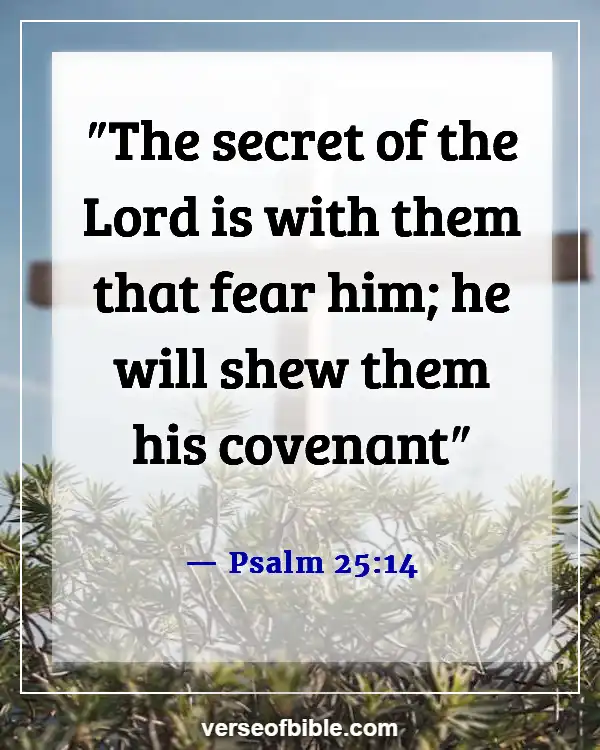 Bible Verses About Guidance In Decision Making (Psalm 25:14)