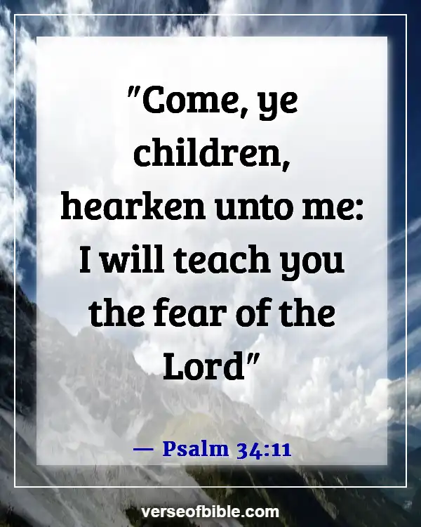 Bible Verses About Concern For The Family And Future Generation (Psalm 34:11)