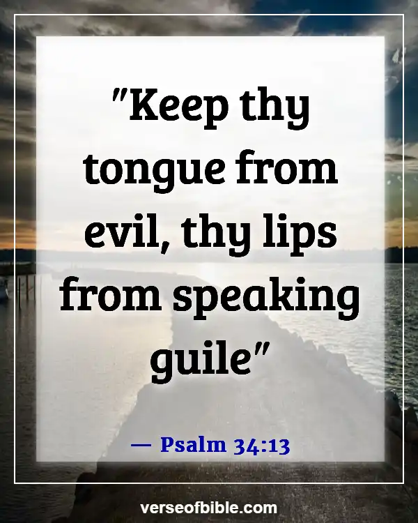 Bible Verses On Gossip Slander And Judging (Psalm 34:13)