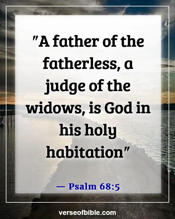 Bible Verses To Comfort A Grieving Mother (Psalm 68:5)