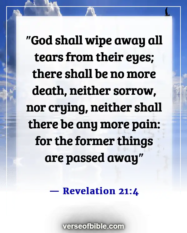 Bible Verses About Remembrance Of Loved Ones (Revelation 21:4)