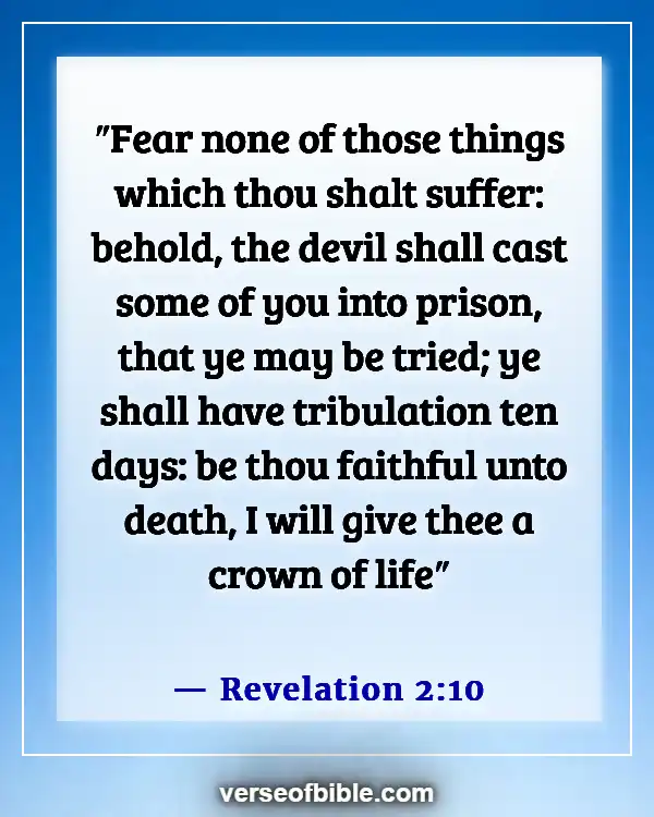 Bible Verse About Rejoicing In Trials And Temptations  (Revelation 2:10)