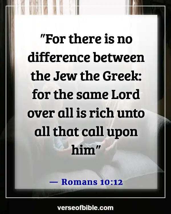 Bible Verses About Asking And Receiving (Romans 10:12)