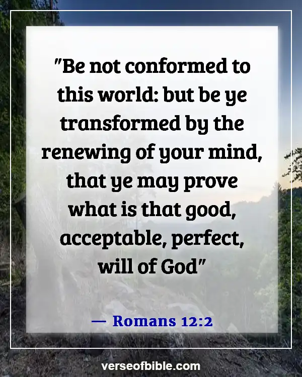 God Has A Purpose For Your Life  Bible Verses (Romans 12:2)