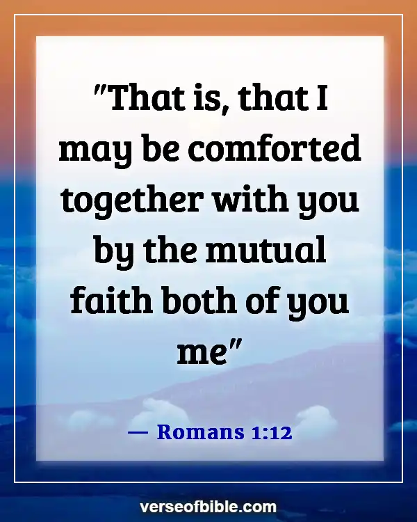 Bible Verses To Appreciate A Friend And Thankfulness for Friends (Romans 1:12)