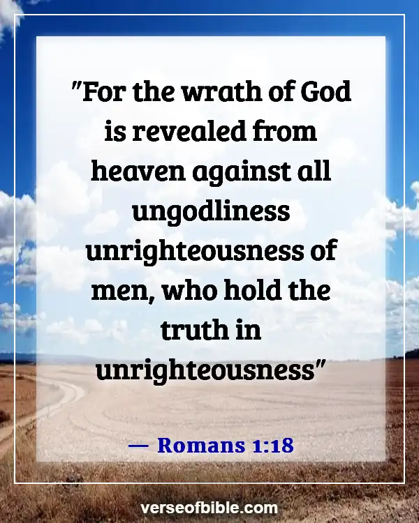 Bible Verses About Sin Cannot Dwell In The Presence Of God (Romans 1:18)