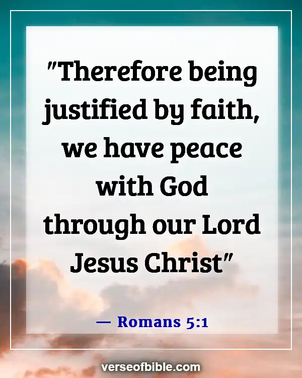 Bible Verses About Staying Calm In The Storm And Trusting God (Romans 5:1)