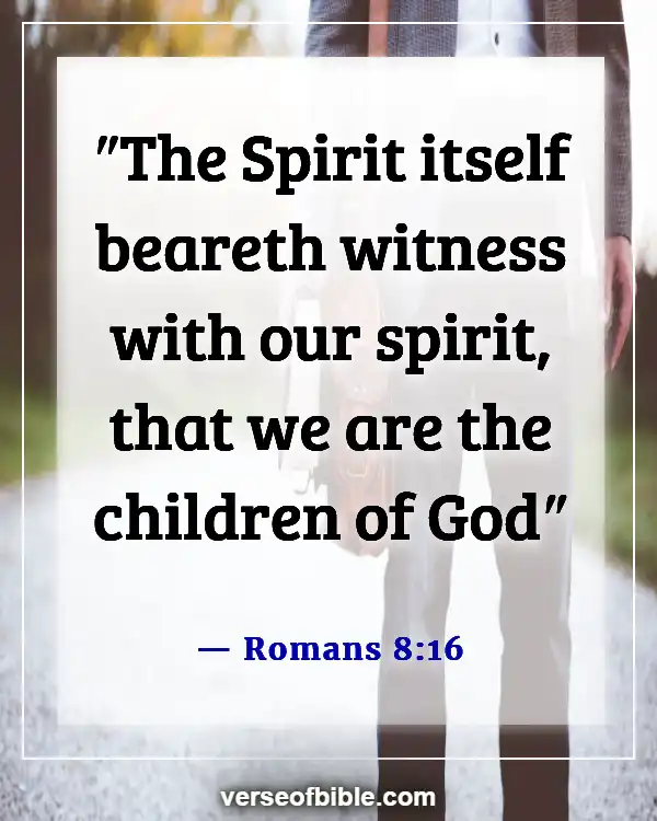 Bible Verses About  Body Soul And Spirit (Romans 8:16)