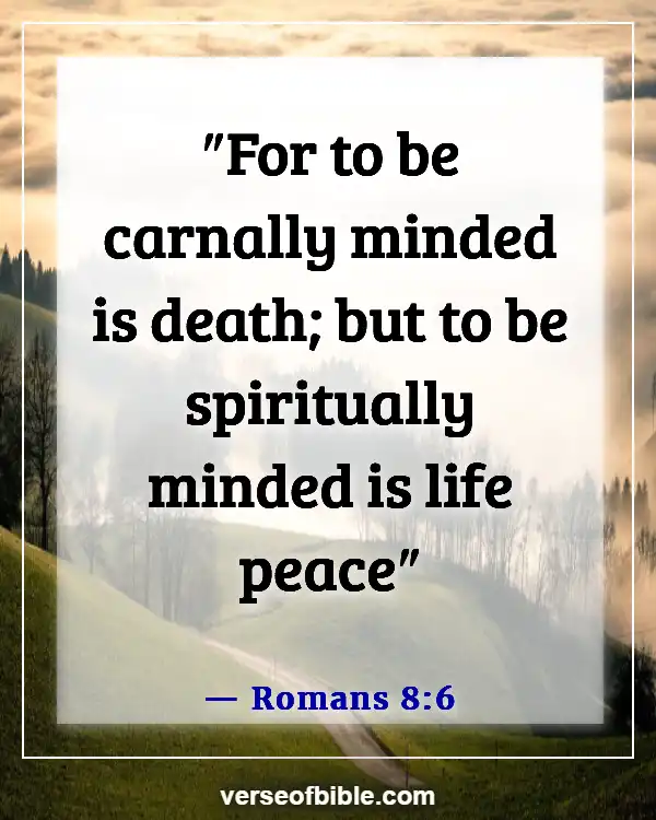 Bible Verses About Changing Your Mindset (Romans 8:6)