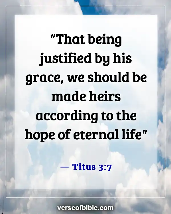 Bible Verses About  Sharing Your Testimony (Titus 3:7)