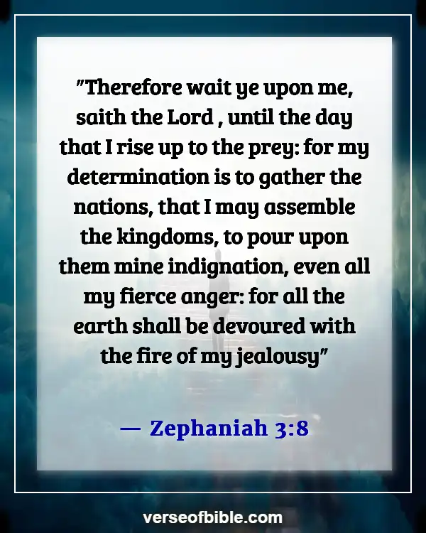 Bible Verses About Waiting For Something (Zephaniah 3:8)