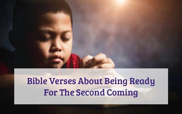 Bible Verses About Being Ready For The Second Coming