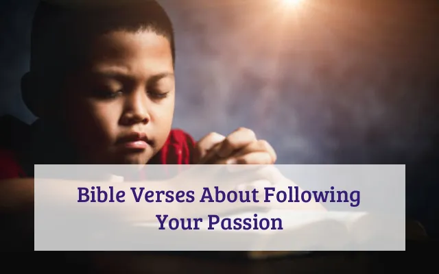 Bible Verses About Following Your Passion