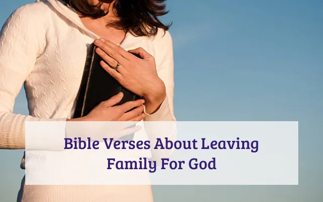 Bible Verses About Leaving Family For God