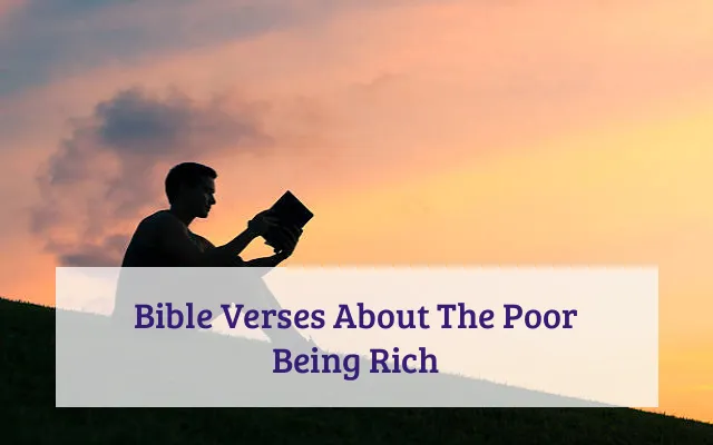 Bible Verses About The Poor Being Rich