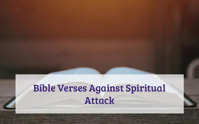 Bible Verses Against Spiritual Attack