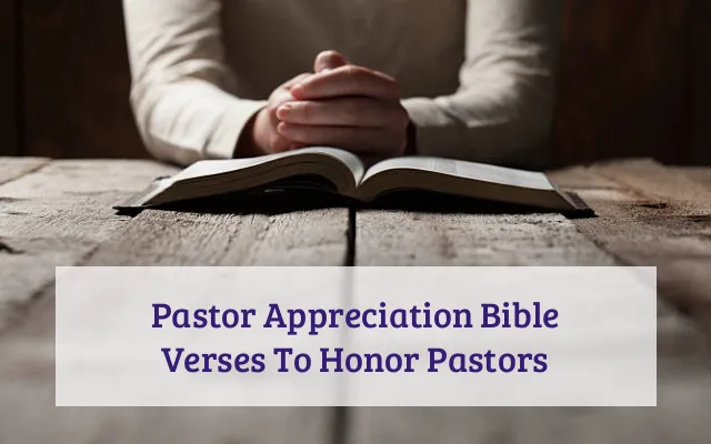 Pastor Appreciation Bible Verses To Honor Pastors